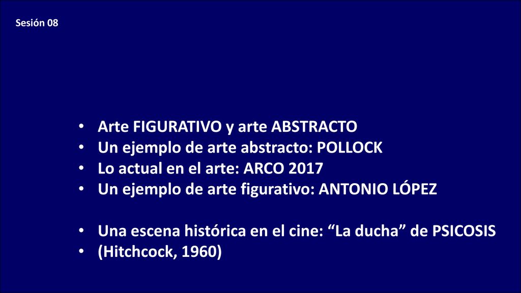 Arte FIGURATIVO y arte ABSTRACTO Un ejemplo de arte abstracto: POLLOCK