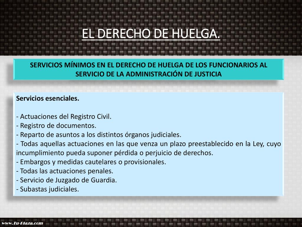 EL DERECHO DE HUELGA. SERVICIOS MÍNIMOS EN EL DERECHO DE HUELGA DE LOS FUNCIONARIOS AL SERVICIO DE LA ADMINISTRACIÓN DE JUSTICIA.