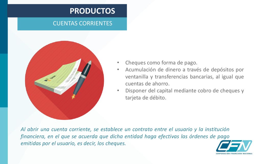 PRODUCTOS CUENTAS CORRIENTES Cheques como forma de pago.