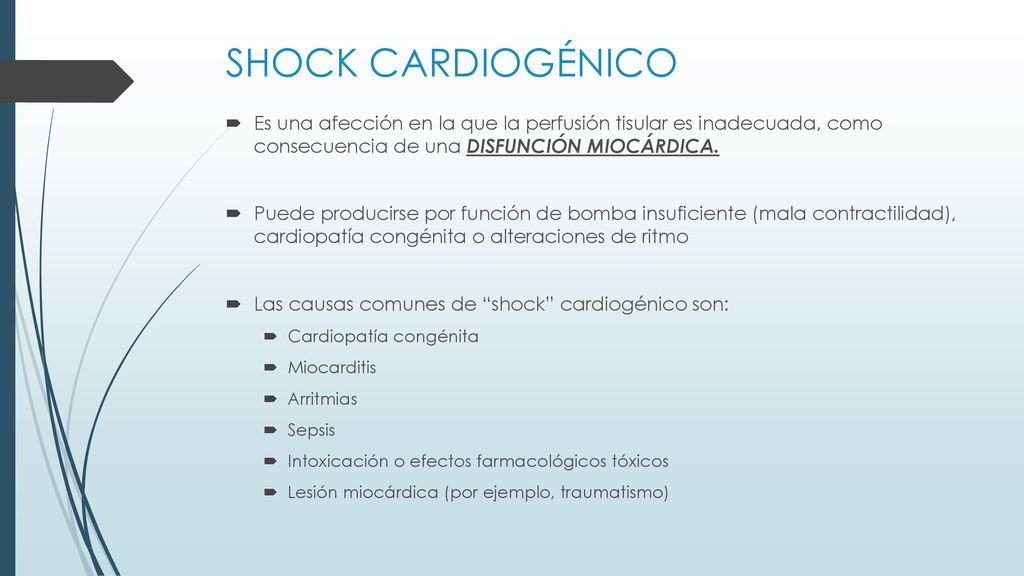 SHOCK CARDIOGÉNICO Es una afección en la que la perfusión tisular es inadecuada, como consecuencia de una DISFUNCIÓN MIOCÁRDICA.