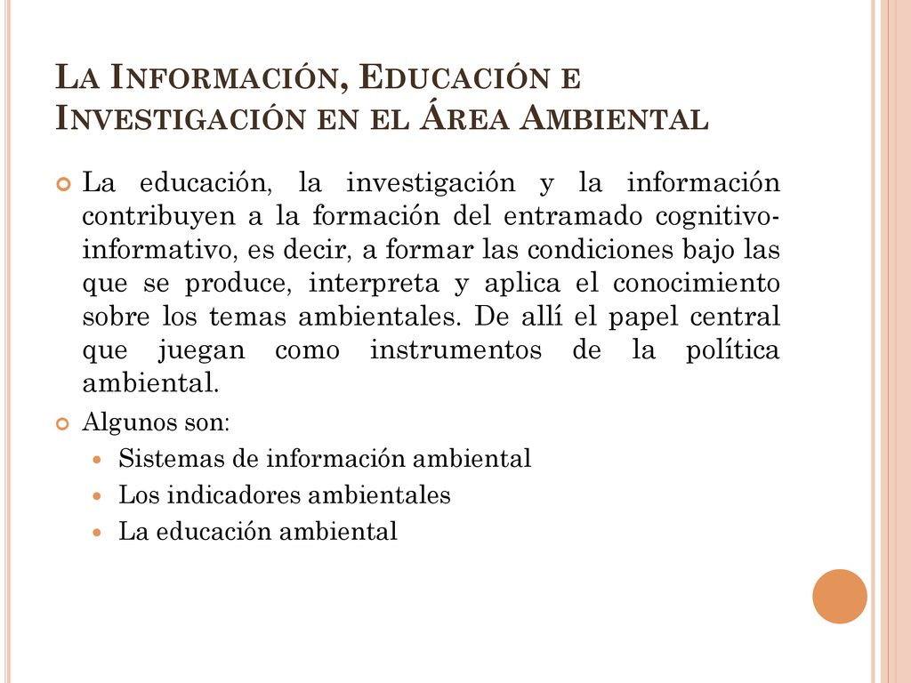 La Información, Educación e Investigación en el Área Ambiental