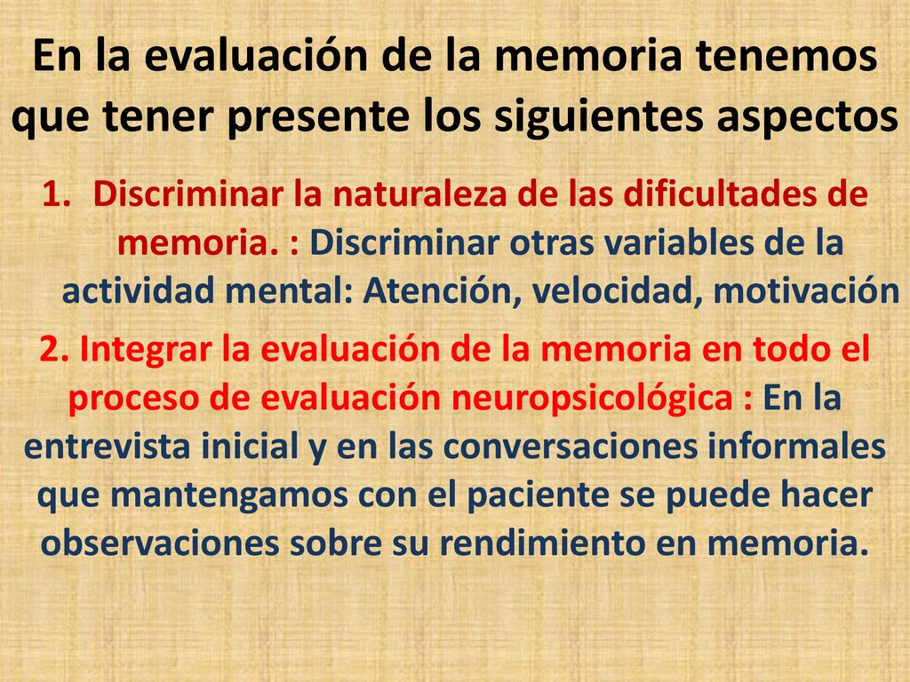 En la evaluación de la memoria tenemos que tener presente los siguientes aspectos