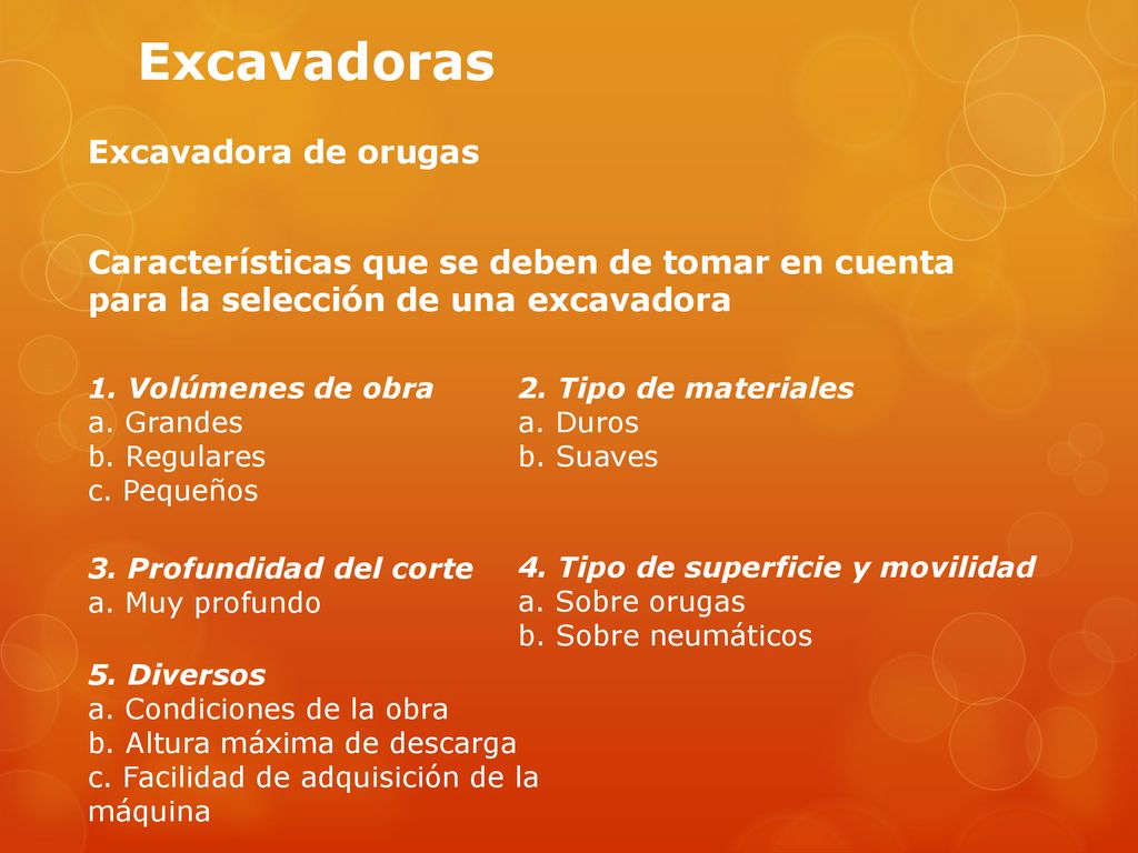 Excavadoras Excavadora de orugas Características que se deben de tomar en cuenta para la selección de una excavadora