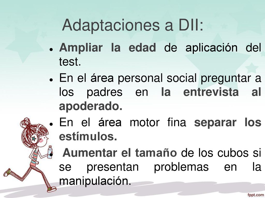 Adaptaciones a DII: Ampliar la edad de aplicación del test.