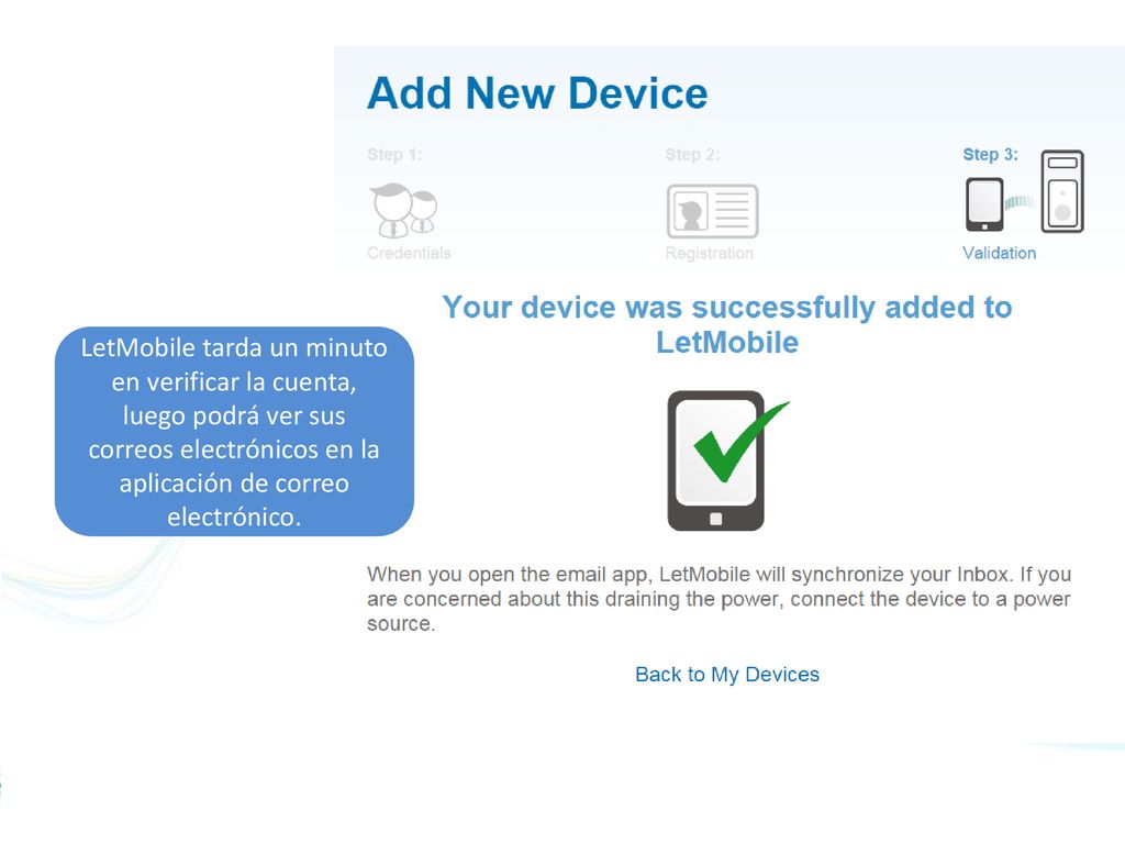 LetMobile tarda un minuto en verificar la cuenta, luego podrá ver sus correos electrónicos en la aplicación de correo electrónico.