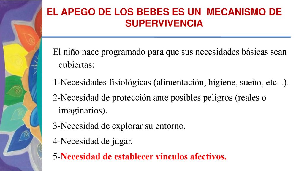 EL APEGO DE LOS BEBES ES UN MECANISMO DE SUPERVIVENCIA