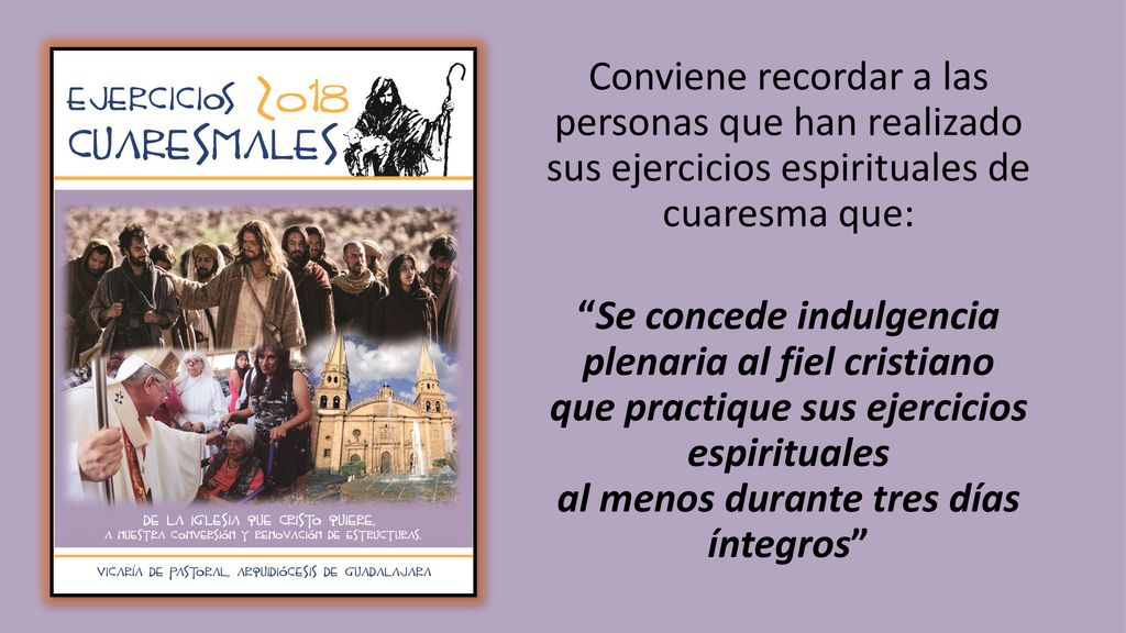 Conviene recordar a las personas que han realizado sus ejercicios espirituales de cuaresma que: