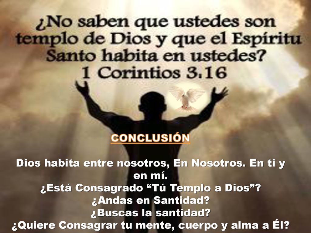 Dios habita entre nosotros, En Nosotros. En ti y en mí.