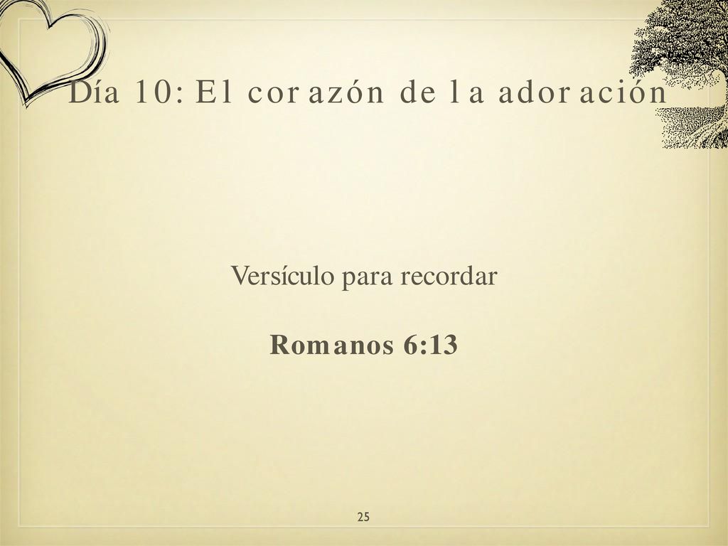 Día 10: El corazón de la adoración