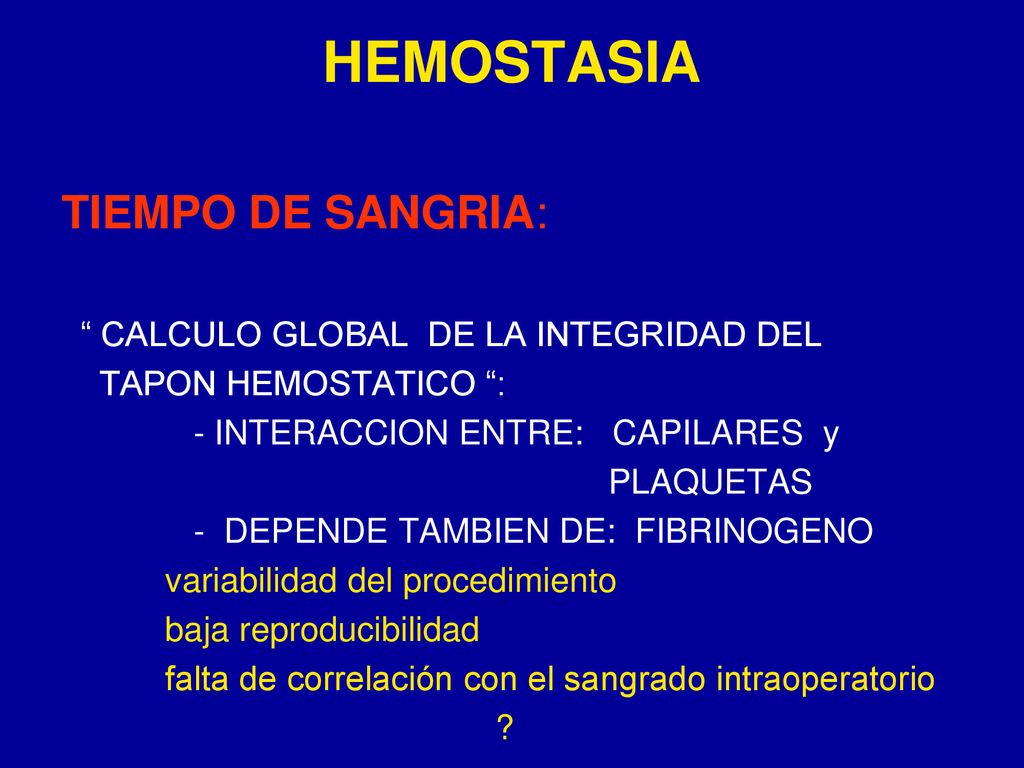 HEMOSTASIA TIEMPO DE SANGRIA: CALCULO GLOBAL DE LA INTEGRIDAD DEL