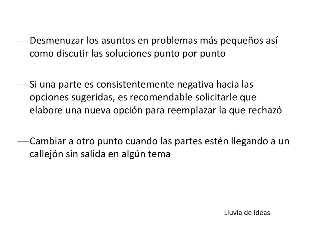 Desmenuzar los asuntos en problemas más pequeños así como discutir las soluciones punto por punto
