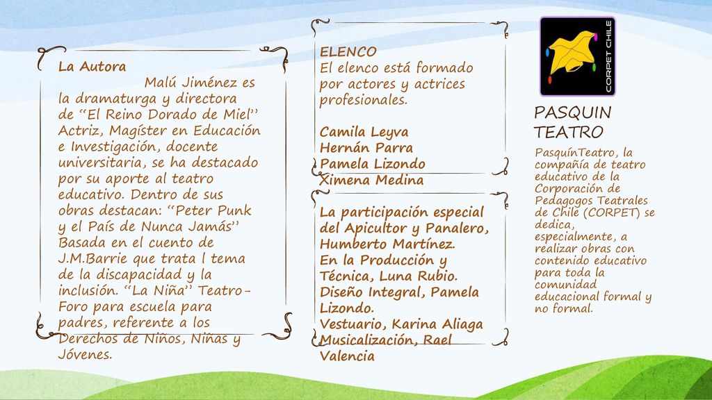 PASQUIN TEATRO ELENCO. El elenco está formado por actores y actrices profesionales. Camila Leyva.