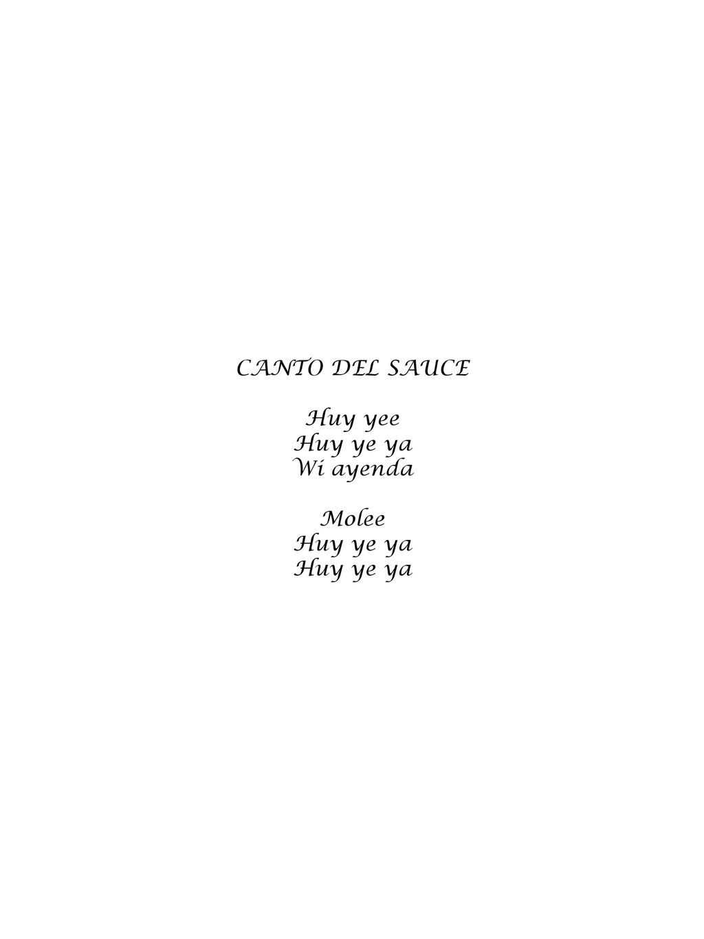 CANTO DEL SAUCE Huy yee Huy ye ya Wi ayenda Molee