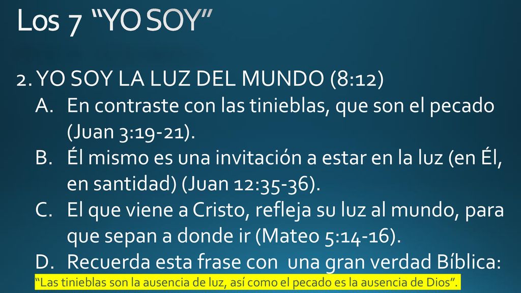Los 7 YO SOY 2. YO SOY LA LUZ DEL MUNDO (8:12)