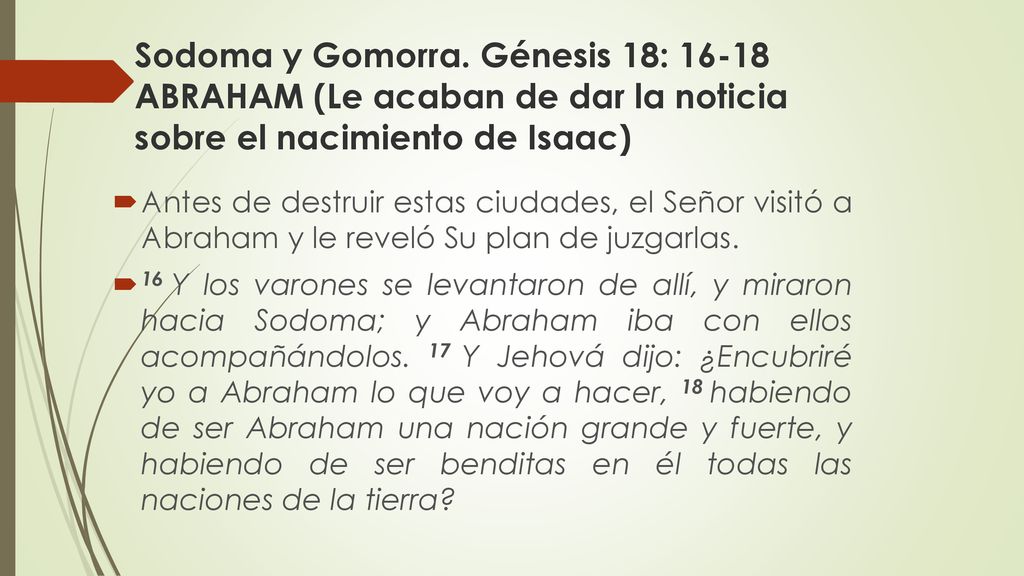 Sodoma y Gomorra. Génesis 18: ABRAHAM (Le acaban de dar la noticia sobre el nacimiento de Isaac)