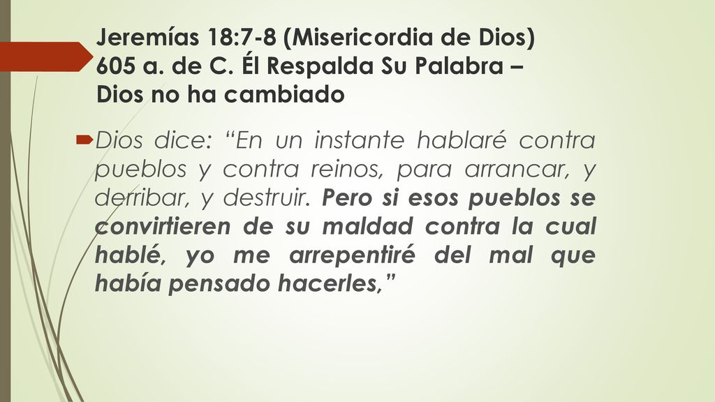 Jeremías 18:7-8 (Misericordia de Dios) 605 a. de C
