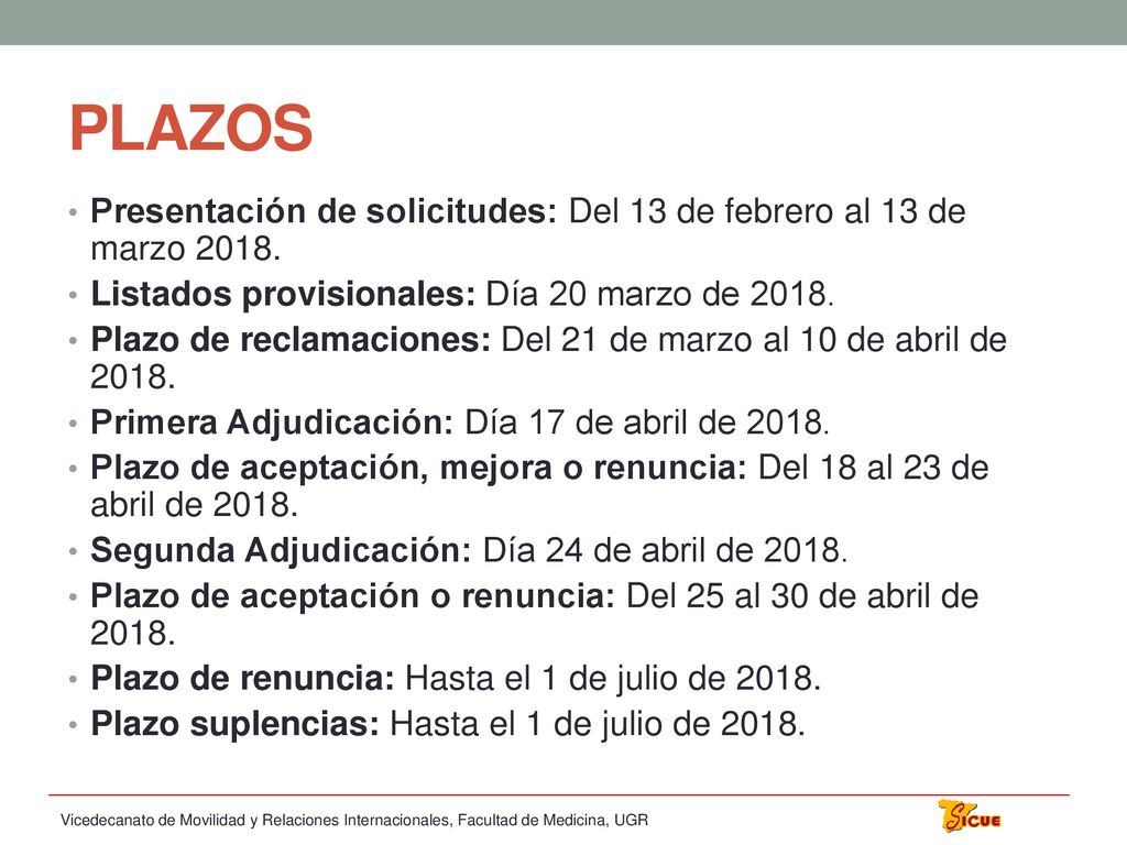 PLAZOS Presentación de solicitudes: Del 13 de febrero al 13 de marzo Listados provisionales: Día 20 marzo de