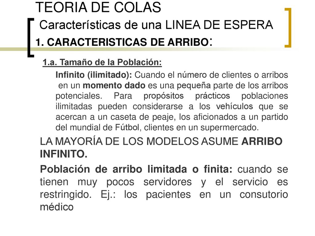TEORIA DE COLAS Características de una LINEA DE ESPERA 1