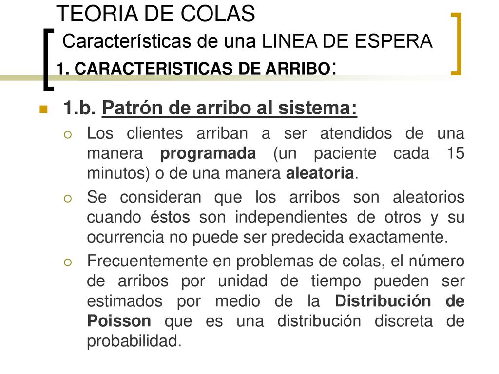 TEORIA DE COLAS Características de una LINEA DE ESPERA 1