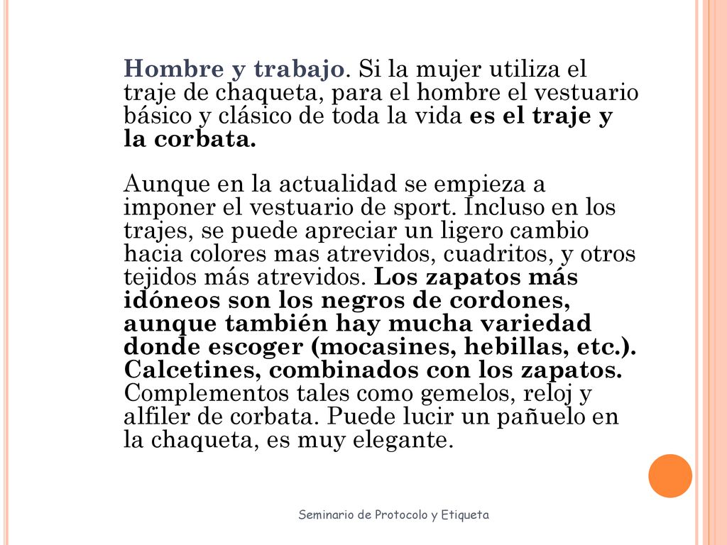 Hombre y trabajo. Si la mujer utiliza el traje de chaqueta, para el hombre el vestuario básico y clásico de toda la vida es el traje y la corbata.