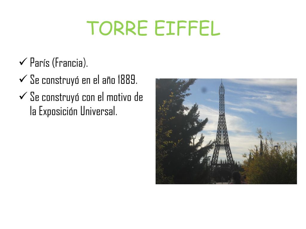 TORRE EIFFEL París (Francia). Se construyó en el año 1889.