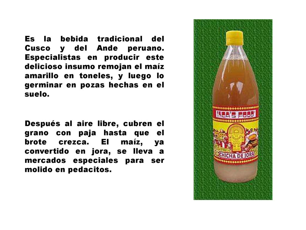 Es la bebida tradicional del Cusco y del Ande peruano