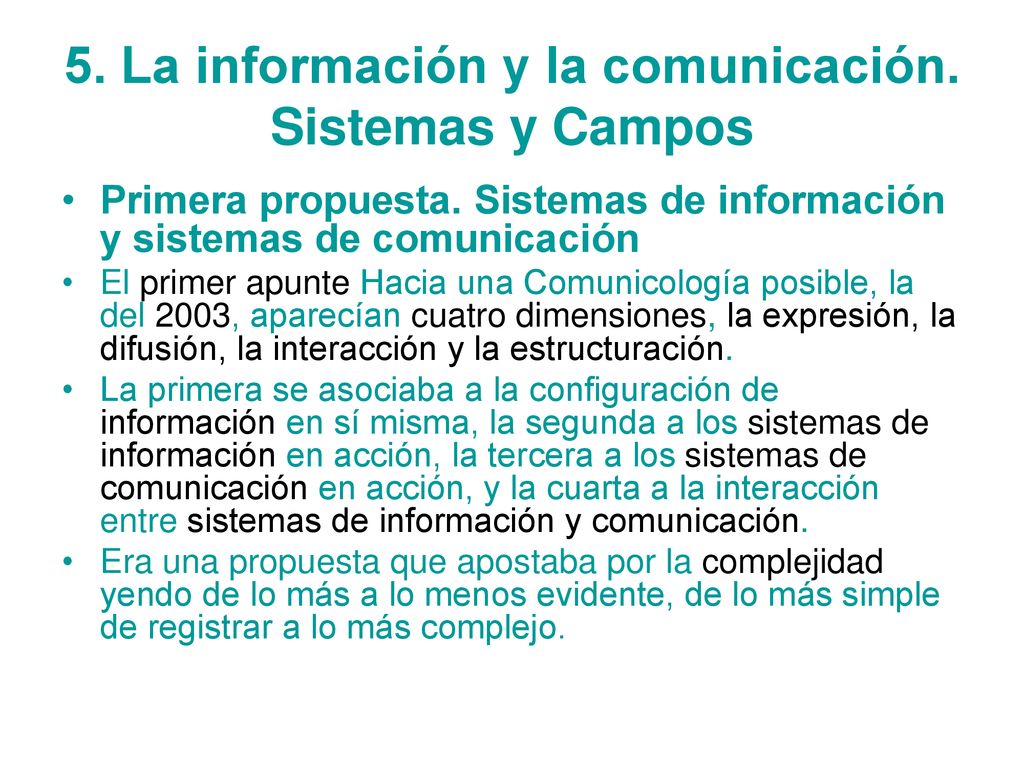 5. La información y la comunicación. Sistemas y Campos