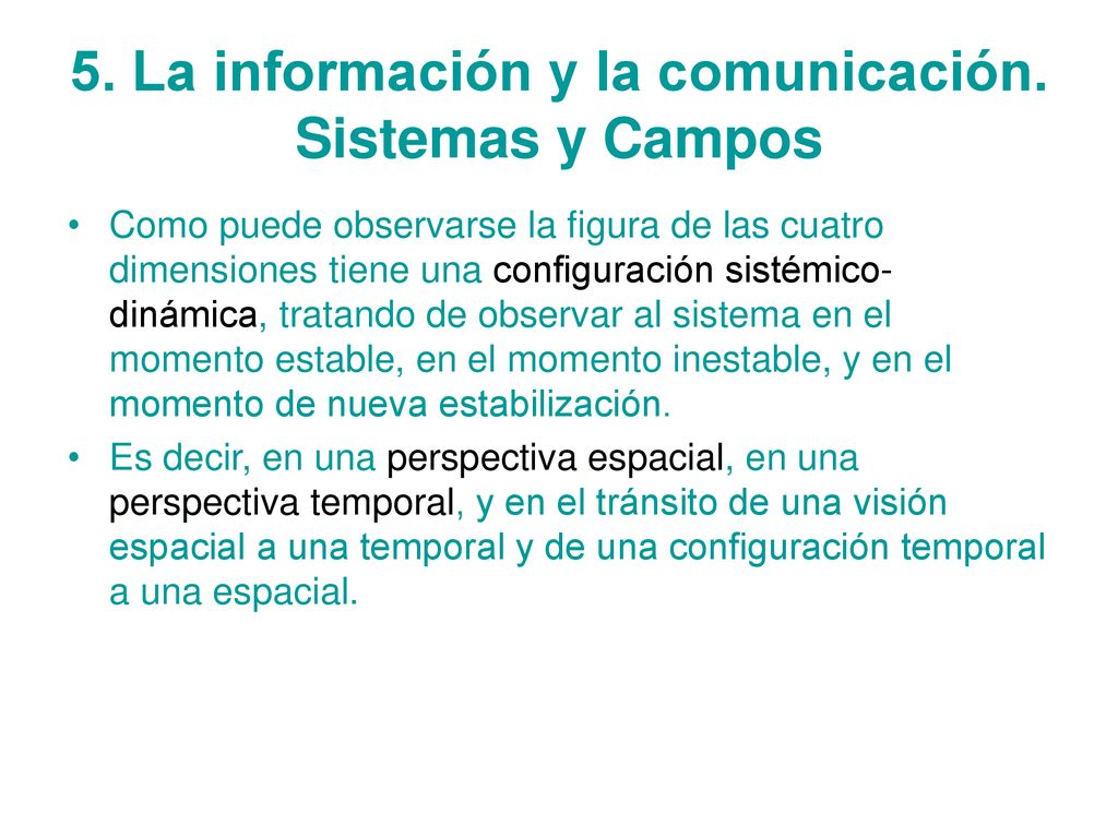 5. La información y la comunicación. Sistemas y Campos