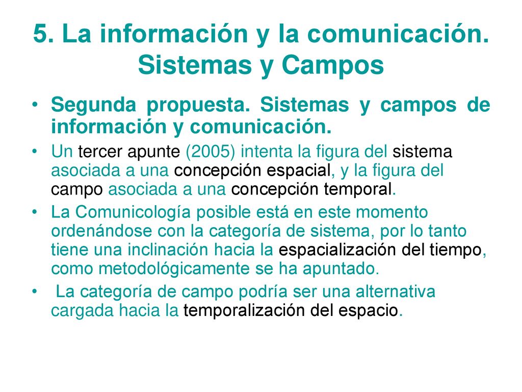 5. La información y la comunicación. Sistemas y Campos