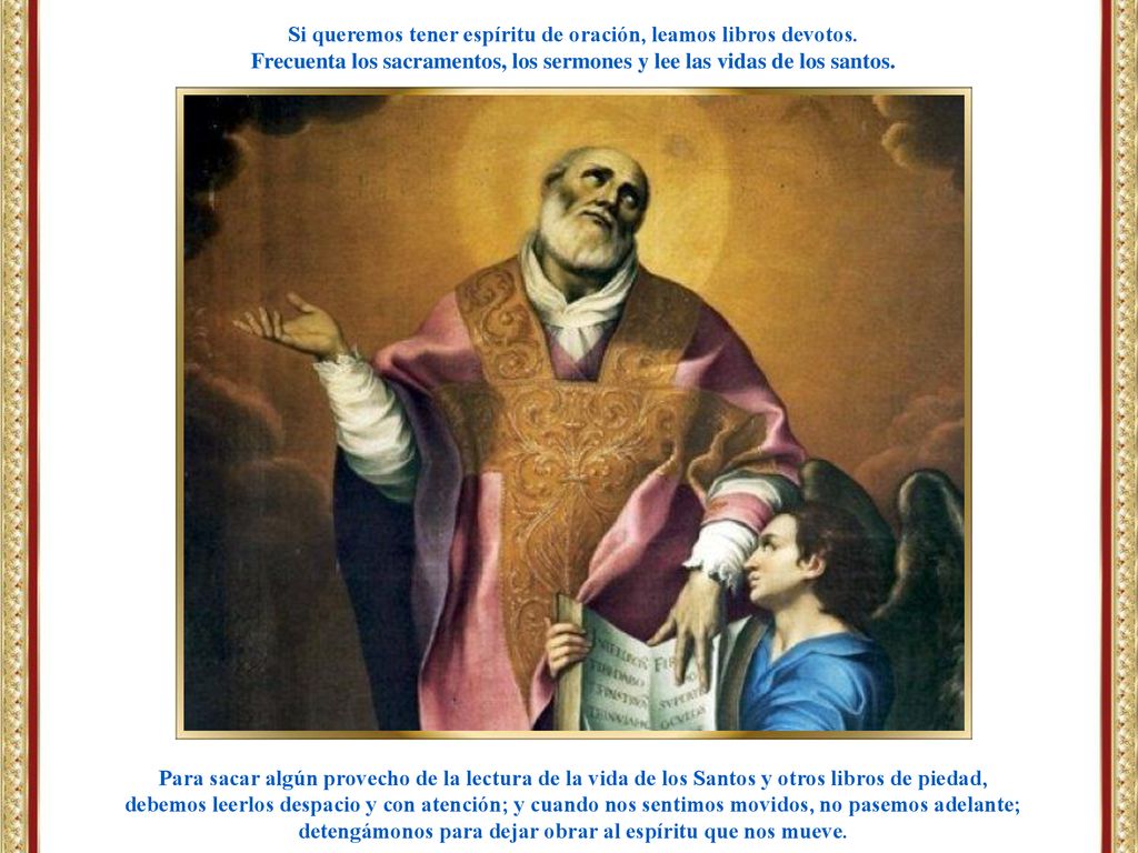Si queremos tener espíritu de oración, leamos libros devotos.