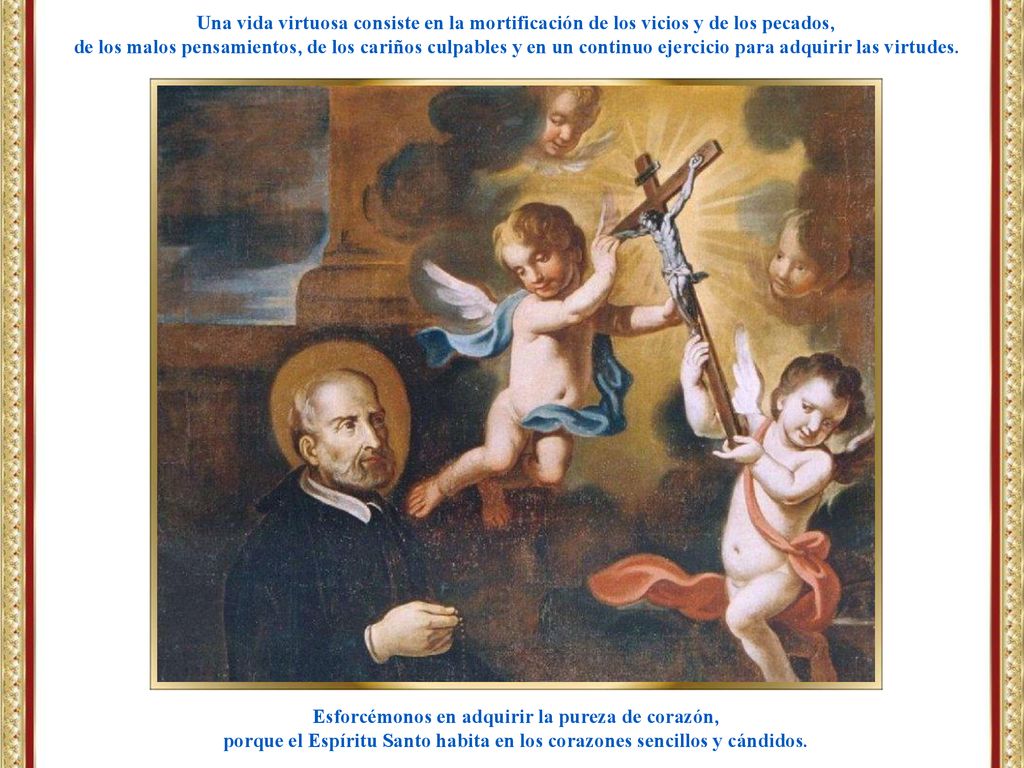 Esforcémonos en adquirir la pureza de corazón,