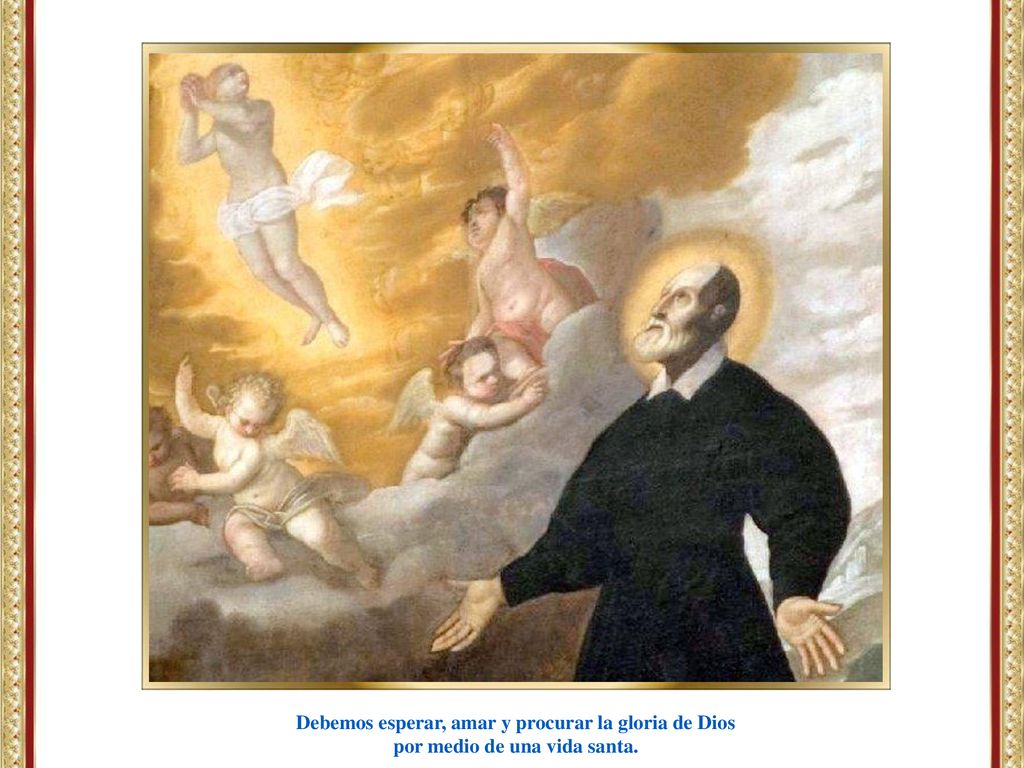 Debemos esperar, amar y procurar la gloria de Dios