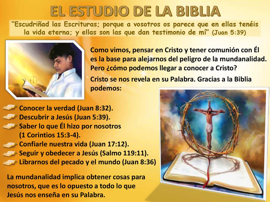 Cristo se nos revela en su Palabra. Gracias a la Biblia podemos: