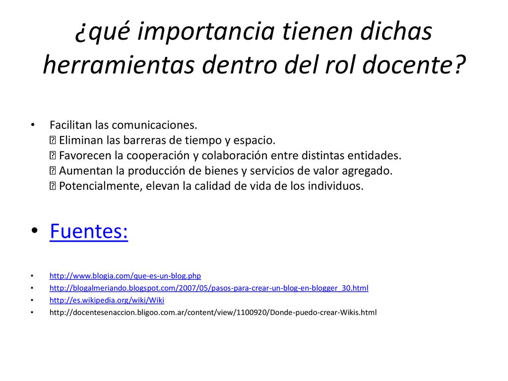 ¿qué importancia tienen dichas herramientas dentro del rol docente