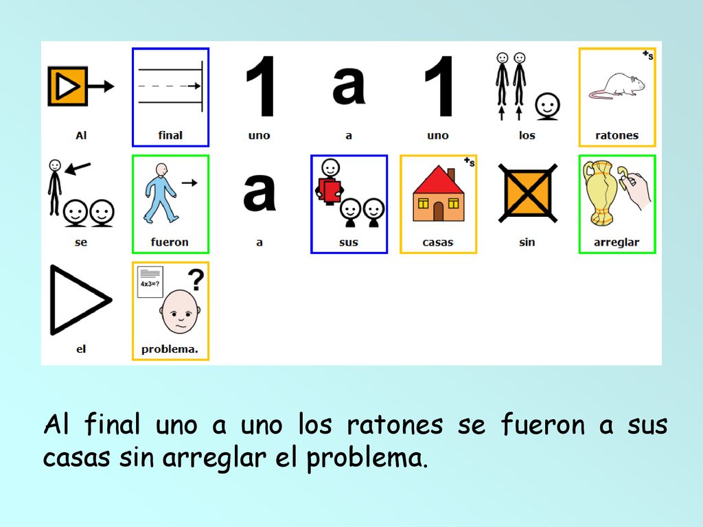 Al final uno a uno los ratones se fueron a sus casas sin arreglar el problema.
