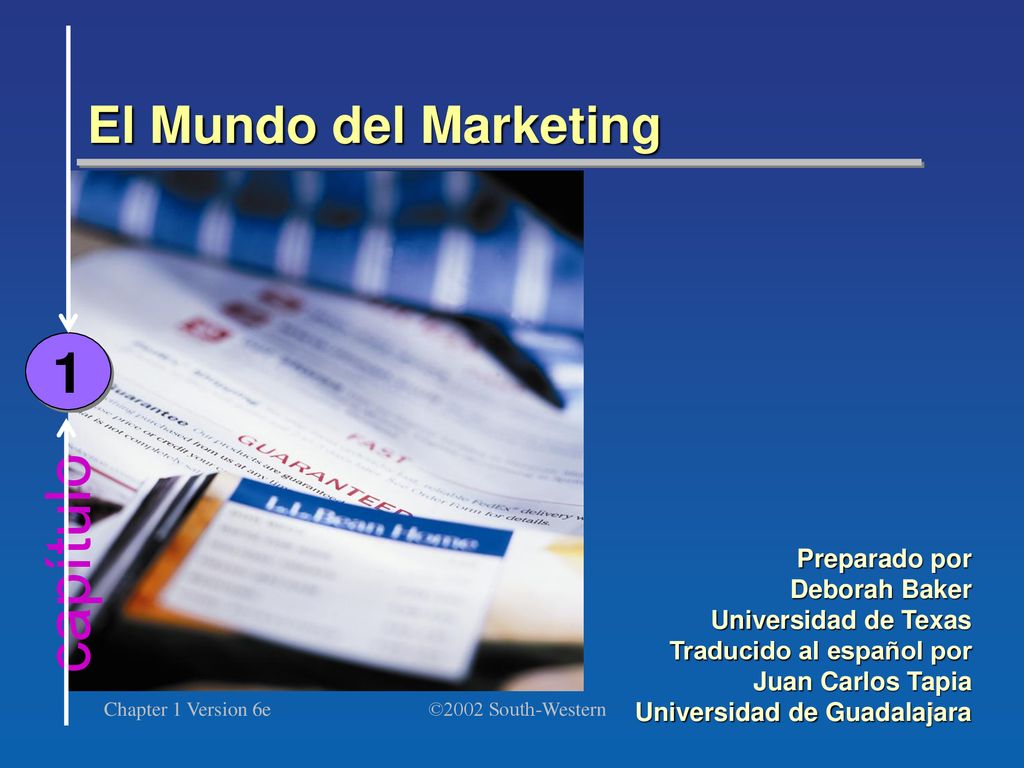 capítulo 1 El Mundo del Marketing Preparado por Deborah Baker
