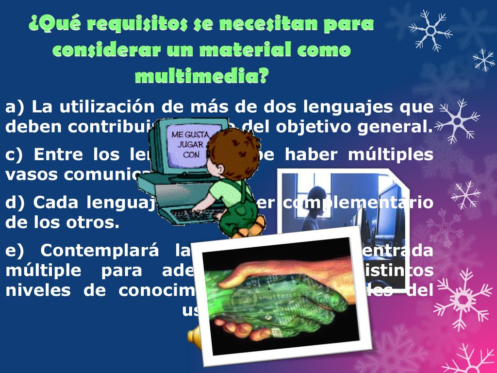 ¿Qué requisitos se necesitan para considerar un material como multimedia