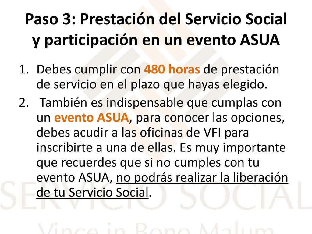 Paso 3: Prestación del Servicio Social y participación en un evento ASUA