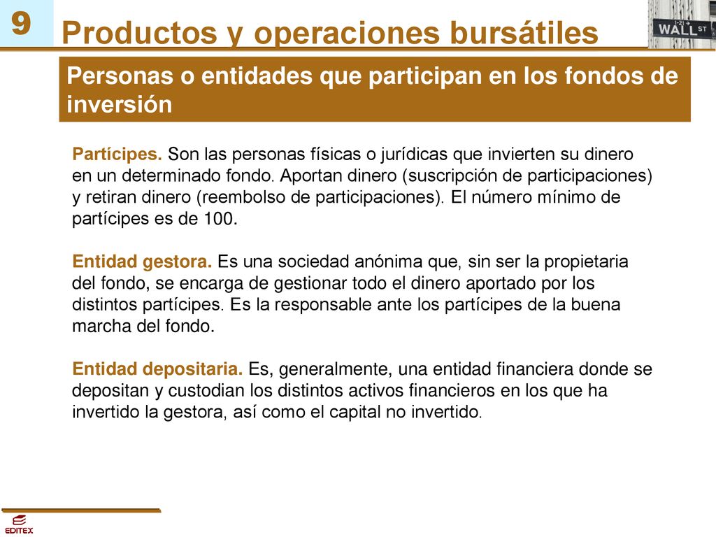 Personas o entidades que participan en los fondos de inversión