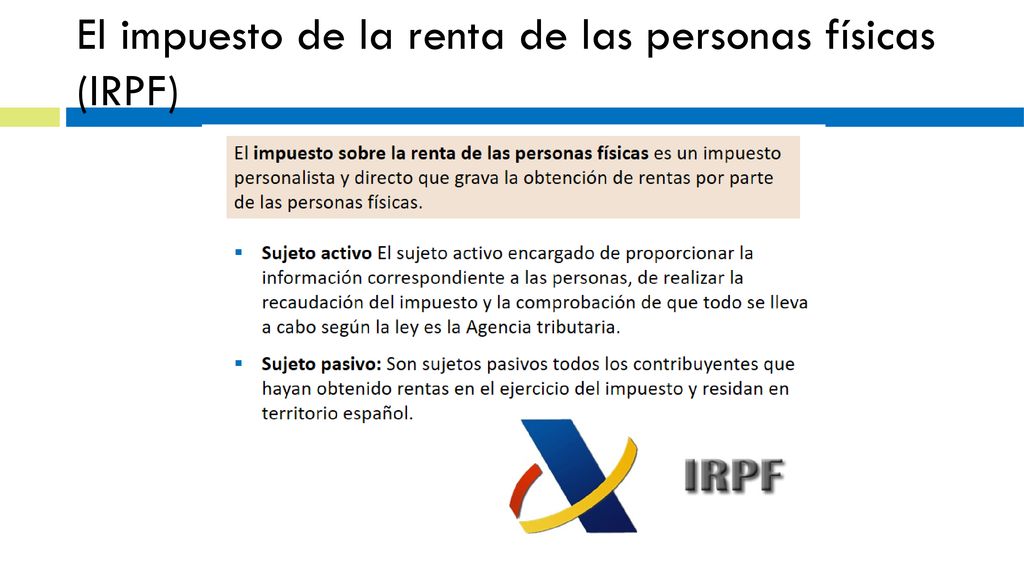El impuesto de la renta de las personas físicas (IRPF)