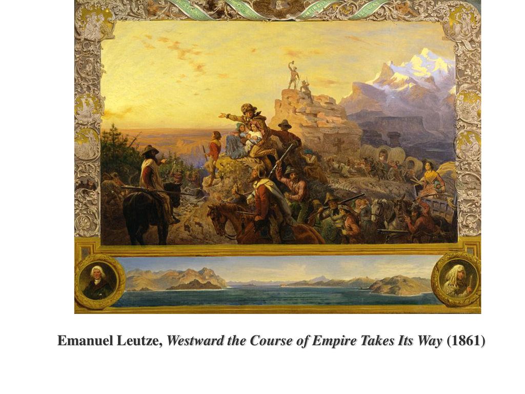 Emanuel Leutze, Westward the Course of Empire Takes Its Way (1861)