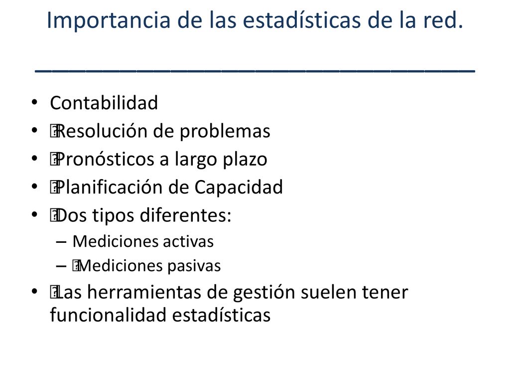 Importancia de las estadísticas de la red. __________________________