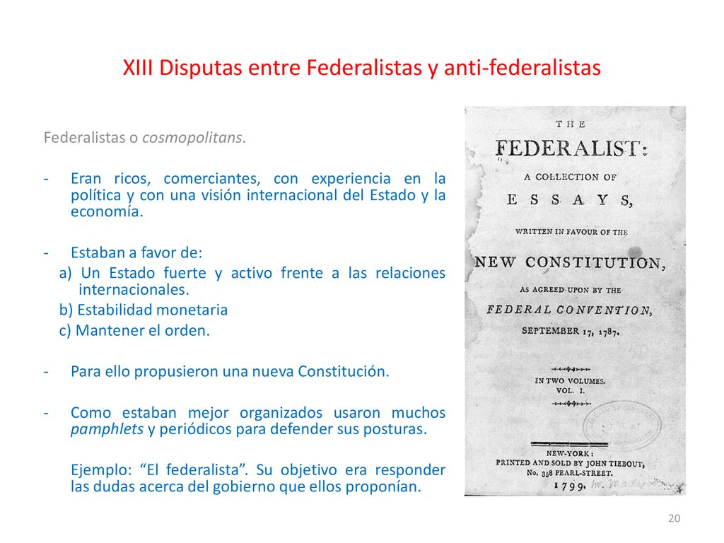 XIII Disputas entre Federalistas y anti-federalistas