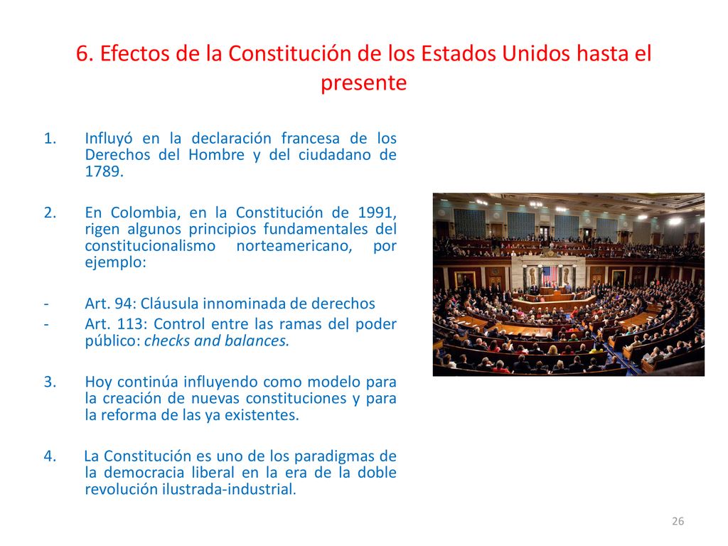 6. Efectos de la Constitución de los Estados Unidos hasta el presente