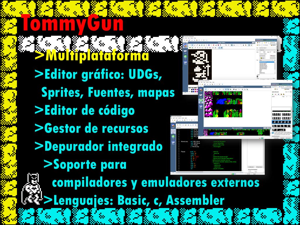 TommyGun Multiplataforma Editor gráfico: UDGs, Sprites, Fuentes, mapas