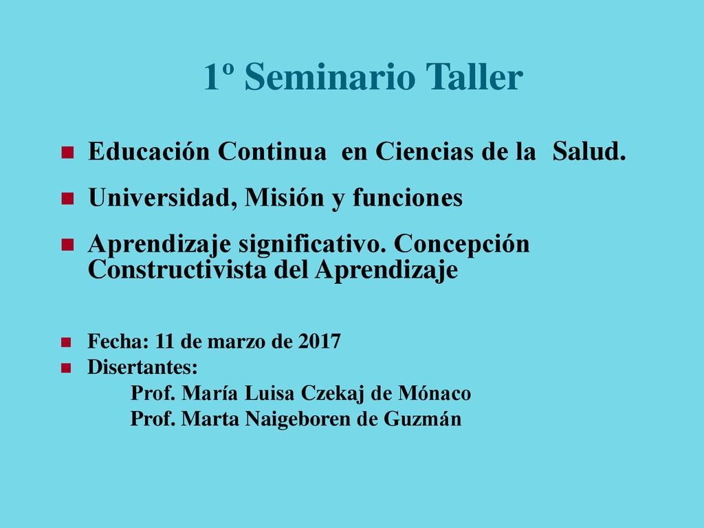 1º Seminario Taller Educación Continua en Ciencias de la Salud.