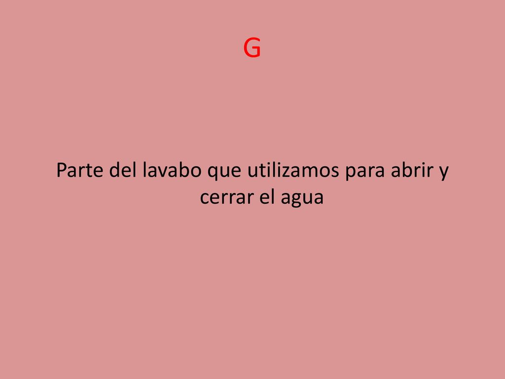 Parte del lavabo que utilizamos para abrir y cerrar el agua