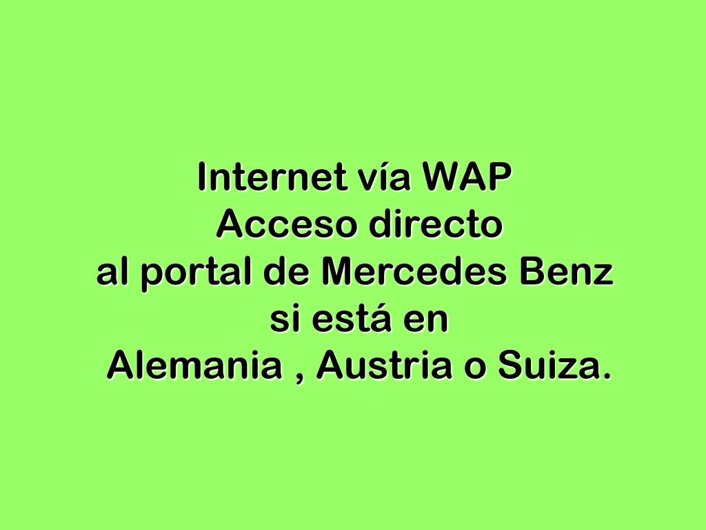 al portal de Mercedes Benz si está en Alemania , Austria o Suiza.