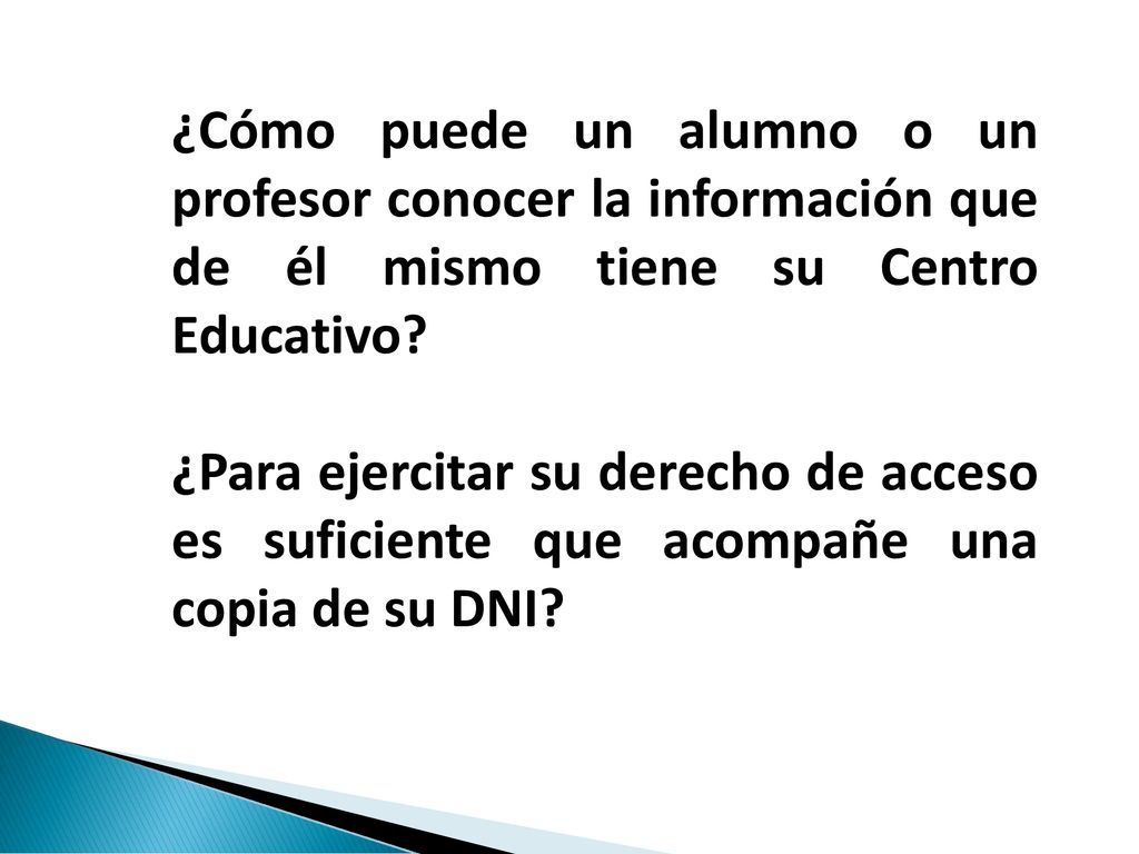 ¿Cómo puede un alumno o un profesor conocer la información que de él mismo tiene su Centro Educativo