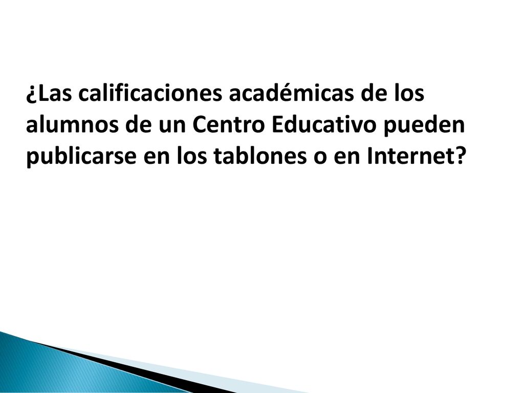 ¿Las calificaciones académicas de los alumnos de un Centro Educativo pueden publicarse en los tablones o en Internet